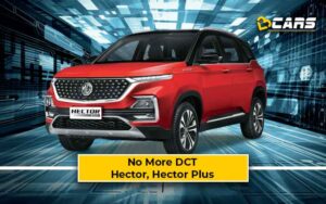 Read more about the article MG Hector, Hector Plus DCT Discontinued